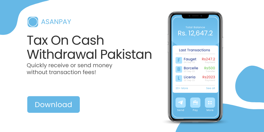 Tax On Cash Withdrawal Pakistan